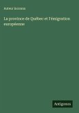 La province de Québec et l'émigration européenne La province de Québec et l'émigration européenne