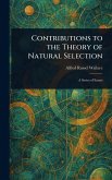Contributions to the Theory of Natural Selection Contributions to the Theory of Natural Selection