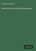 Histoire de Louis-Napoléon Bonaparte