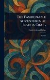 The Fashionable Adventures of Joshua Craig The Fashionable Adventures of Joshua Craig