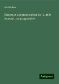 Étude sur quelques points de l'ataxie locomotrice progressive Étude sur quelques points de l'ataxie locomotrice progressive