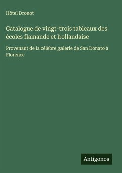 Cover Catalogue de vingt-trois tableaux des écoles flamande et hollandaise