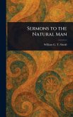 Sermons to the Natural Man Sermons to the Natural Man