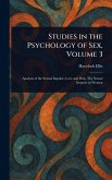 Studies in the Psychology of Sex, Volume 3 Studies in the Psychology of Sex, Volume 3