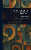 The Theories of Darwin The Theories of Darwin
