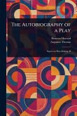 The Autobiography of a Play The Autobiography of a Play