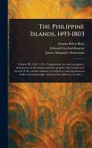 The Philippine Islands, 1493-1803 The Philippine Islands, 1493-1803