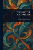 Tales of the Chesapeake Tales of the Chesapeake