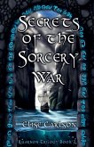 Secrets of the Sorcery War Secrets of the Sorcery War