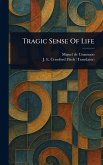 Tragic Sense Of Life Tragic Sense Of Life