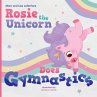 Rosie the Unicorn Does Gymnastics - Bild 1