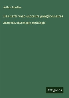 Cover Des nerfs vaso-moteurs ganglionnaires