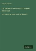 Les satires du sieur Nicolas Boileau Déspreaux Les satires du sieur Nicolas Boileau Déspreaux