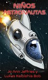 Niños Astronautas Niños Astronautas