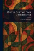 On the Duty of Civil Disobedience On the Duty of Civil Disobedience