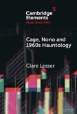 Cage, Nono and 1960s Hauntology Cage, Nono and 1960s Hauntology