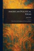 American Political Ideas American Political Ideas
