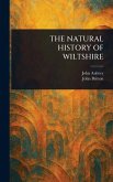 The Natural History of Wiltshire The Natural History of Wiltshire