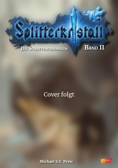 Cover Splitterkristall - Die Schattenchroniken Band 2