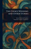 The Cook's Wedding and Other Stories The Cook's Wedding and Other Stories
