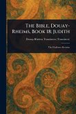 The Bible, Douay-Rheims, Book 18 The Bible, Douay-Rheims, Book 18