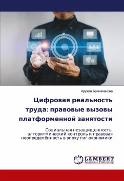 Cifrowaq real'nost' truda: prawowye wyzowy platformennoj zanqtosti