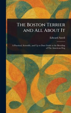Cover The Boston Terrier and All About It