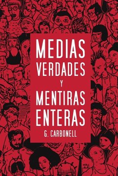 Cover Medias verdades y mentiras enteras