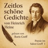 Zeitlos schöne Gedichte von Heinrich Heine (MP3-Download) Zeitlos schöne Gedichte von Heinrich Heine (MP3-Download)