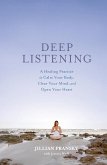 Deep Listening Deep Listening