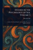 Studies in the Psychology of Sex, Volume 3 Studies in the Psychology of Sex, Volume 3