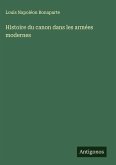 Histoire du canon dans les armées modernes Histoire du canon dans les armées modernes