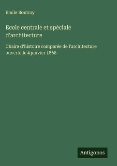 Ecole centrale et spéciale d'architecture - Boutmy, Emile