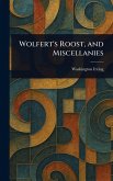 Wolfert's Roost, and Miscellanies Wolfert's Roost, and Miscellanies
