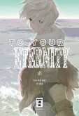 To Your Eternity Bd.18 (eBook, ePUB) To Your Eternity Bd.18 (eBook, ePUB)