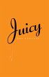 Juicy (eBook, ePUB) - Bild 1