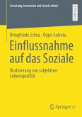 Einflussnahme auf das Soziale (eBook, PDF) Einflussnahme auf das Soziale (eBook, PDF)