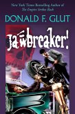 Jawbreaker! (Don Glut's Thrillogy) (eBook, ePUB) Jawbreaker! (Don Glut's Thrillogy) (eBook, ePUB)
