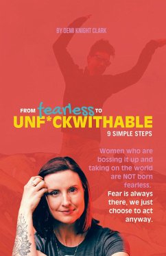 From Fearless to Unf*ckwithable (eBook, ePUB) - Clark, Demi Knight