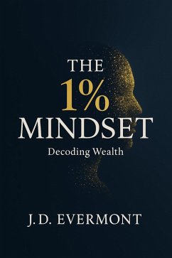 Cover The 1% Mindset: Decoding Wealth (eBook, ePUB)