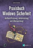 Praxisbuch Windows-Sicherheit (eBook, PDF) Praxisbuch Windows-Sicherheit (eBook, PDF)