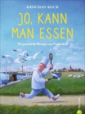 Jo, kann man essen (Restauflage) Jo, kann man essen (Restauflage)