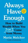 Always Have Enough (eBook, ePUB) Always Have Enough (eBook, ePUB)