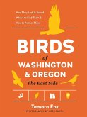 Birds of Washington and Oregon, The East Side (eBook, ePUB) Birds of Washington and Oregon, The East Side (eBook, ePUB)