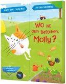 Klapp auf! Such mit!: Wo ist dein Bettchen, Molly? (Restauflage) Klapp auf! Such mit!: Wo ist dein Bettchen, Molly? (Restauflage)