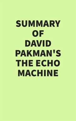 Summary of David Pakman's The Echo Machine (eBook, ePUB) - IRB Media
