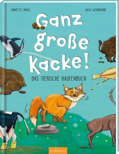 Cover Ganz große Kacke! Das tierische Haufenbuch 