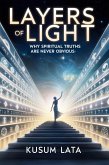 Layers of Light: Why Spiritual Truths Are Never Obvious (eBook, ePUB) Layers of Light: Why Spiritual Truths Are Never Obvious (eBook, ePUB)