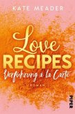 Love Recipes - Verführung à la carte / Kitchen Love Bd.1   (Mängelexemplar)