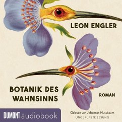 Botanik des Wahnsinns (MP3-Download) - Engler, Leon